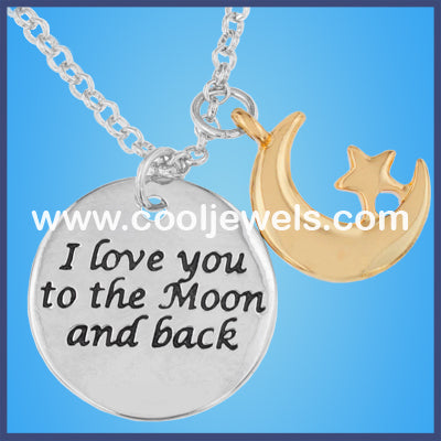 "I love you to the Moon and back" and Moon with Star Necklaces