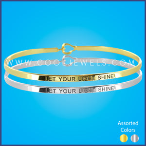 BANGLE BR ENGRAVED W/ "LET YOUR LIGHT SHINE" CARDED - ASS'T